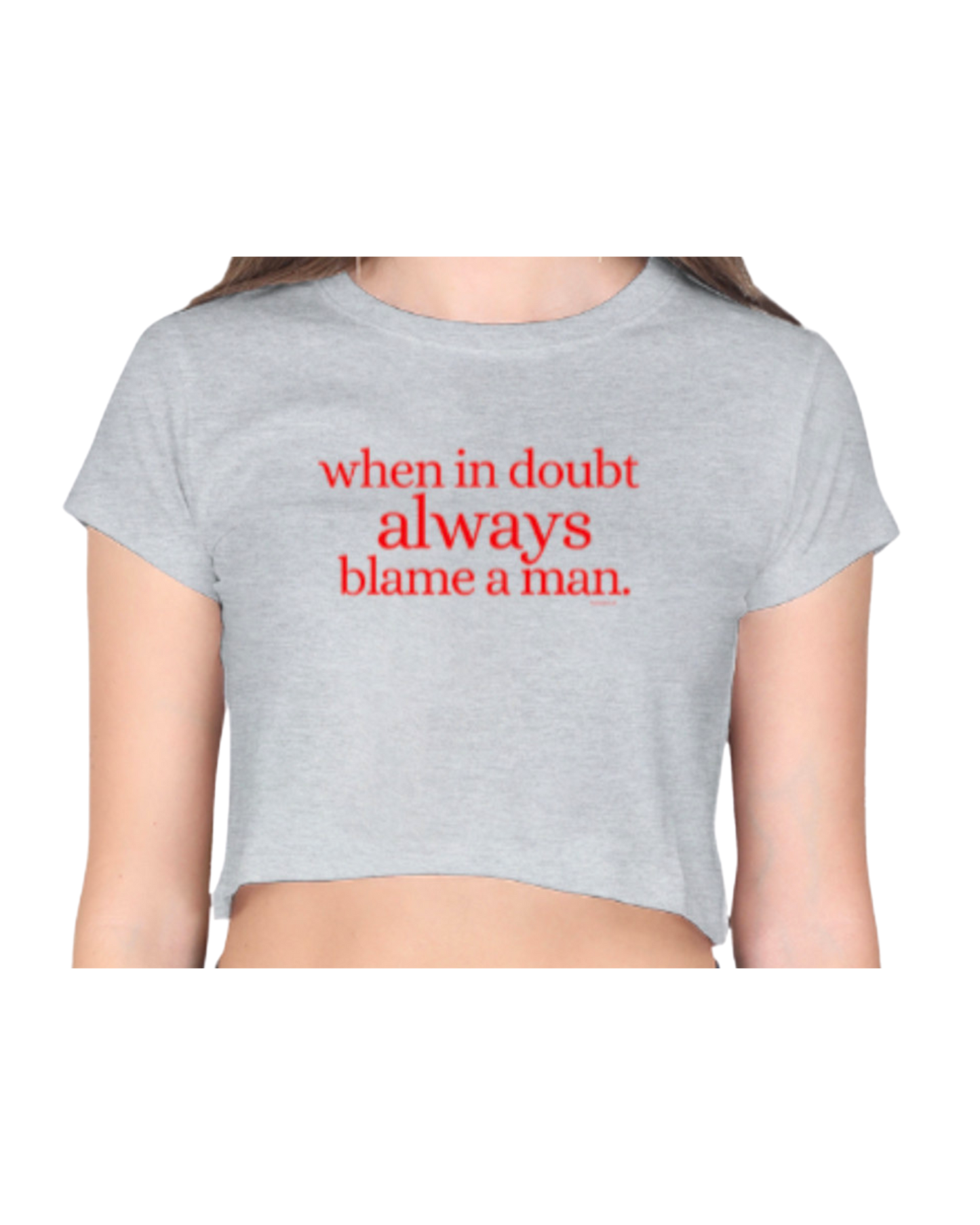 When in Doubt.. | Crop Top