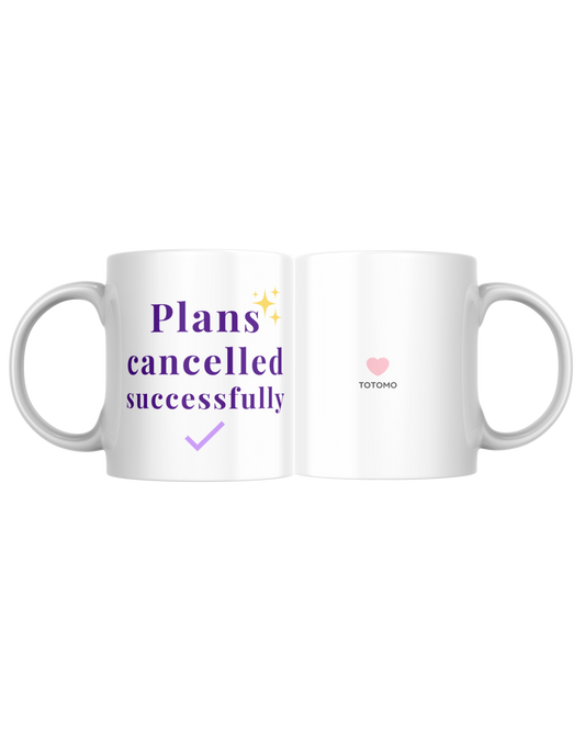 Plans Cancelled Successfully | Mug