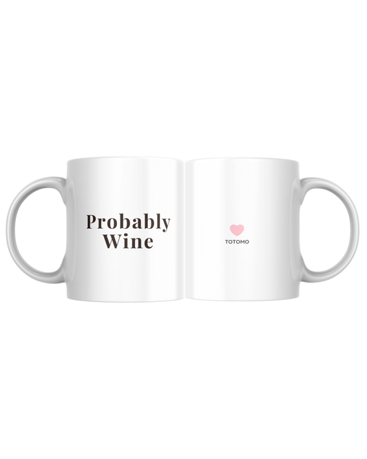 Probably Wine | Mug