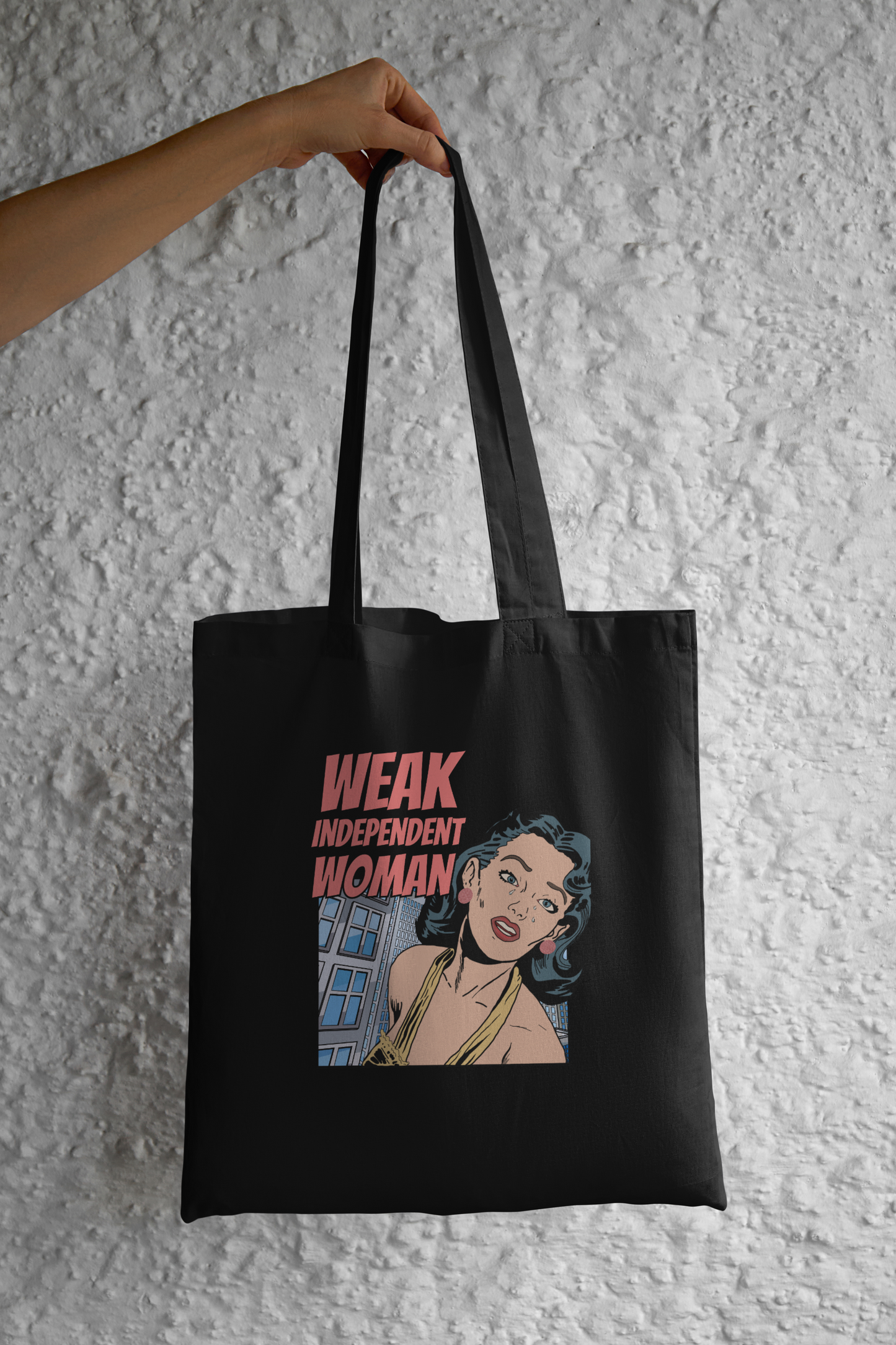 Weak Independent Woman | Tote Bag