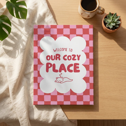 Our Cozy Place | Wall Art