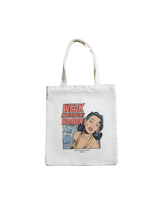 Weak Independent Woman | Tote Bag