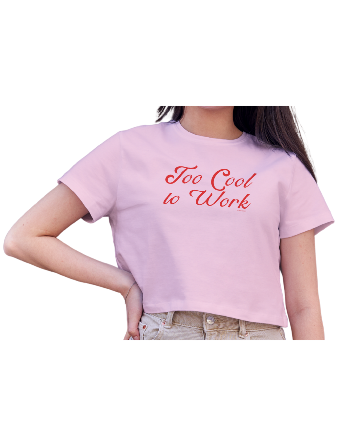 Too Cool to Work | Crop Top