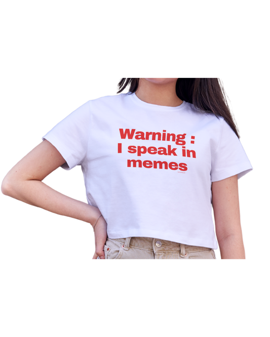 I speak in Memes | Crop Top