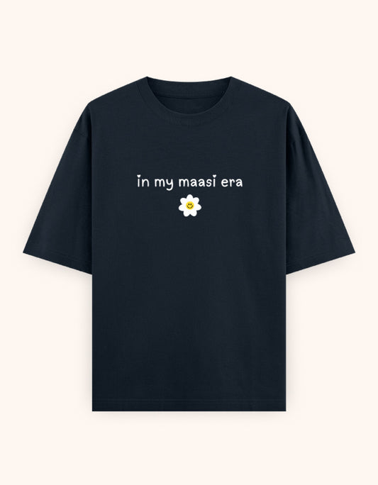 In My maasi era  printed t-shirt