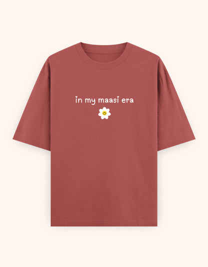In My maasi era  printed t-shirt