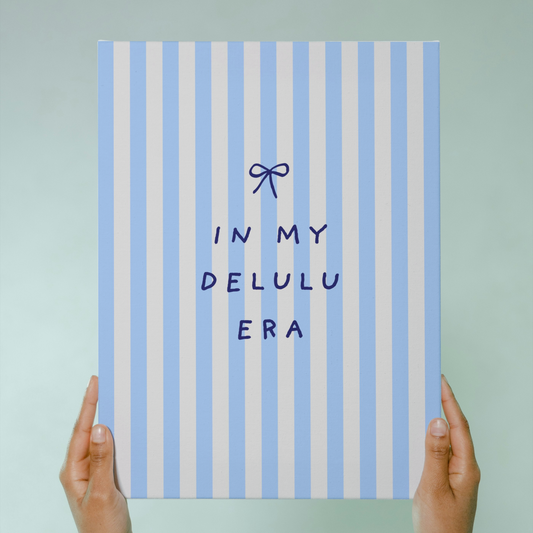 Delulu Era | Wall Art