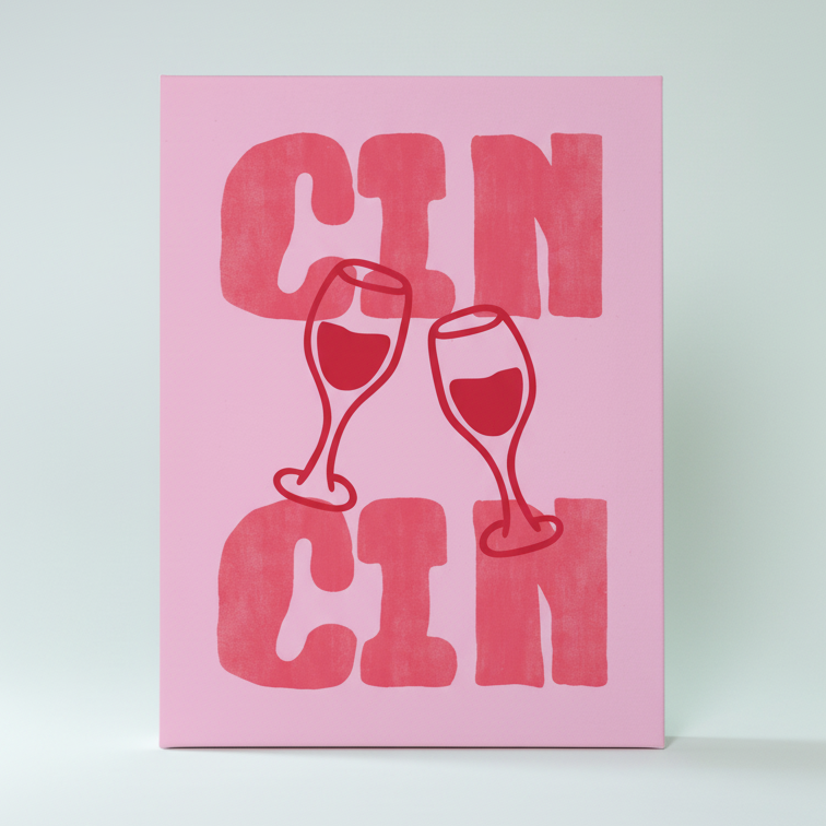Cin Cin Babe | Wall Art