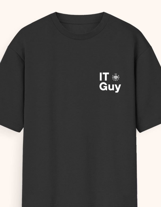 IT Guy | Unisex Oversized T-Shirt