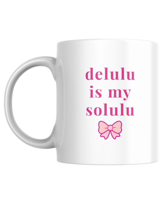 Delulu is my Solulu | Mug