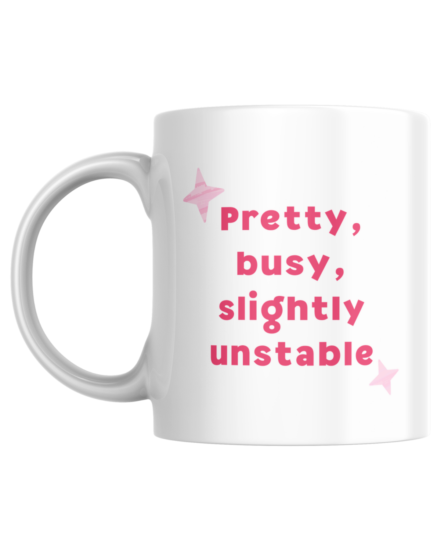 Pretty, Busy, Slightly Unstable | Mug