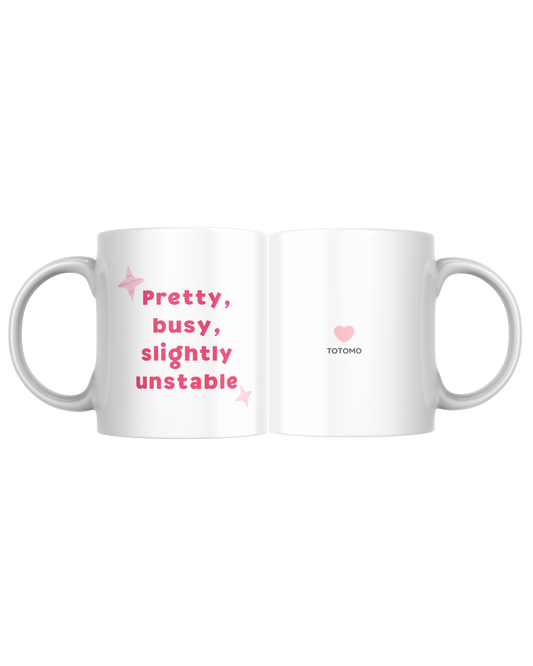 Pretty, Busy, Slightly Unstable | Mug