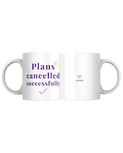 Plans Cancelled Successfully | Mug
