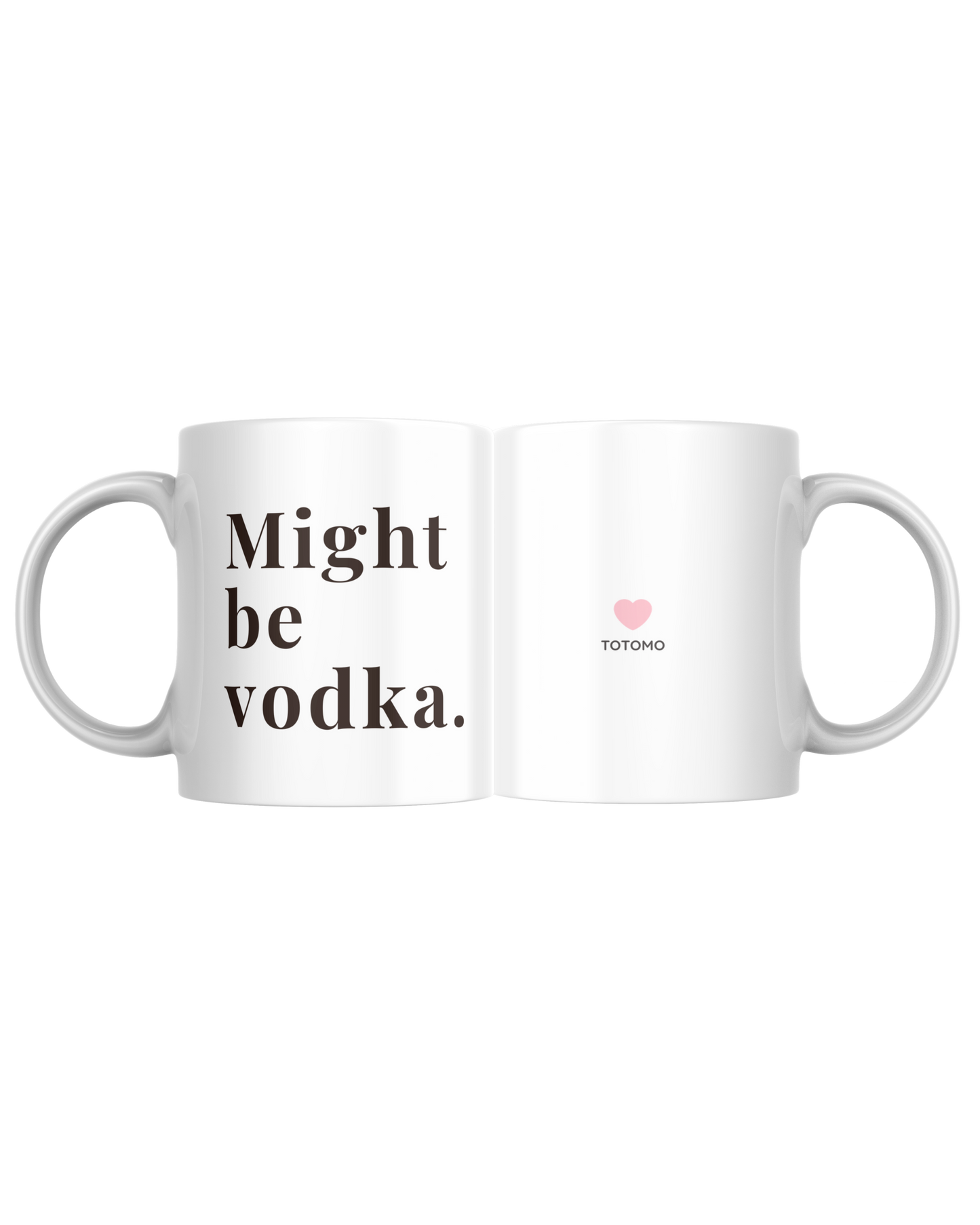 Might be Vodka | Mug