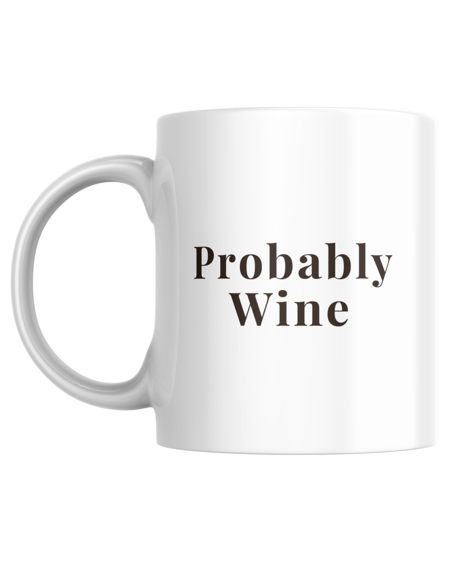 Probably Wine | Mug